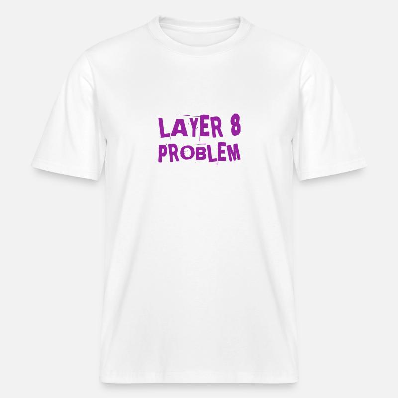 a Layer 8 problem -  RELAXED FIT Unisex Organic T-Shirt - white