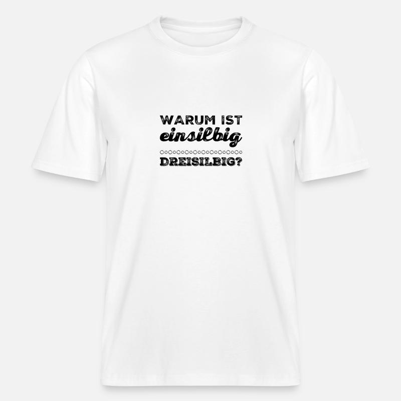 einsilbig oder dreisilbig -  RELAXED FIT Unisex Organic T-Shirt - Weiß
