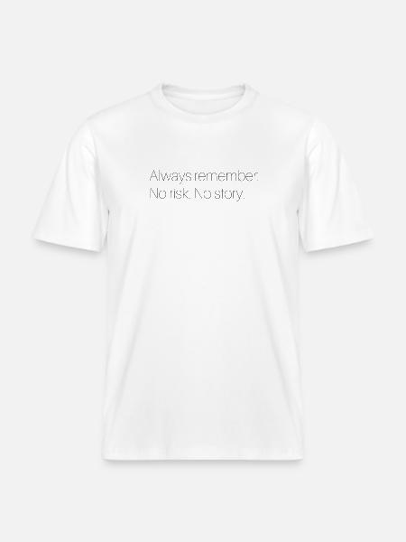 Motivational saying - RELAXED FIT Unisex Organic T-Shirt - white