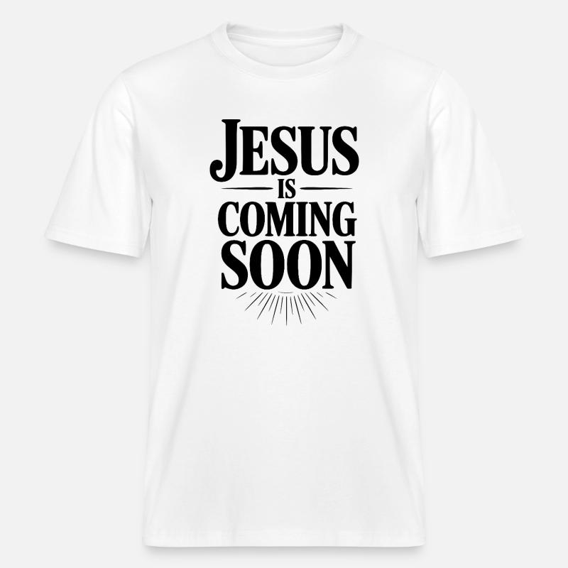 Jésus arrive bientôt -  T-shirt unisexe RELAXED FIT en coton bio - blanc