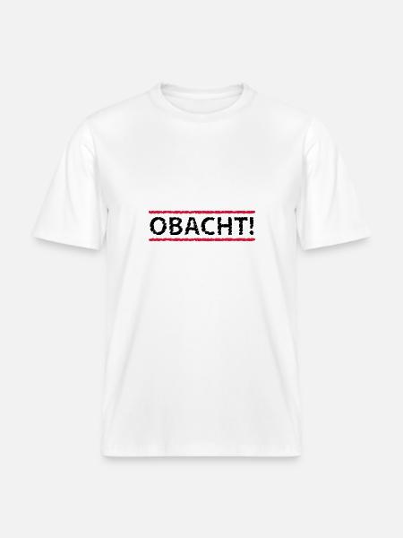 Obacht, 2fb - RELAXED FIT Unisex Organic T-Shirt - Weiß