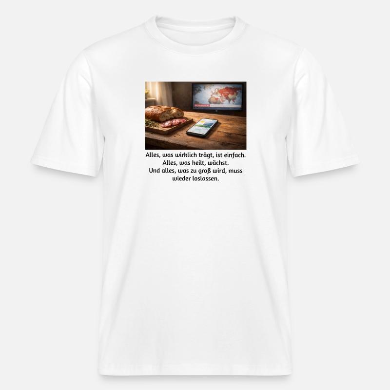 Everything that really carries is simple. -  RELAXED FIT Unisex Organic T-Shirt - white