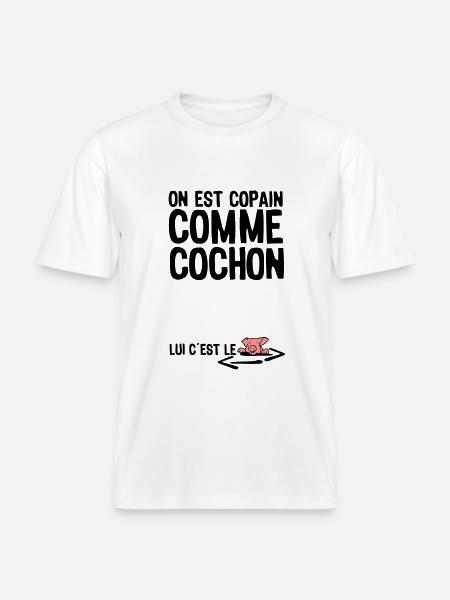 copain comme cochon citation1 expression - T-shirt unisexe RELAXED FIT en coton bio - blanc