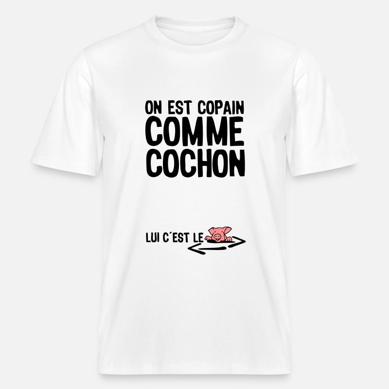 copain comme cochon citation1 expression -  T-shirt unisexe RELAXED FIT en coton bio - blanc
