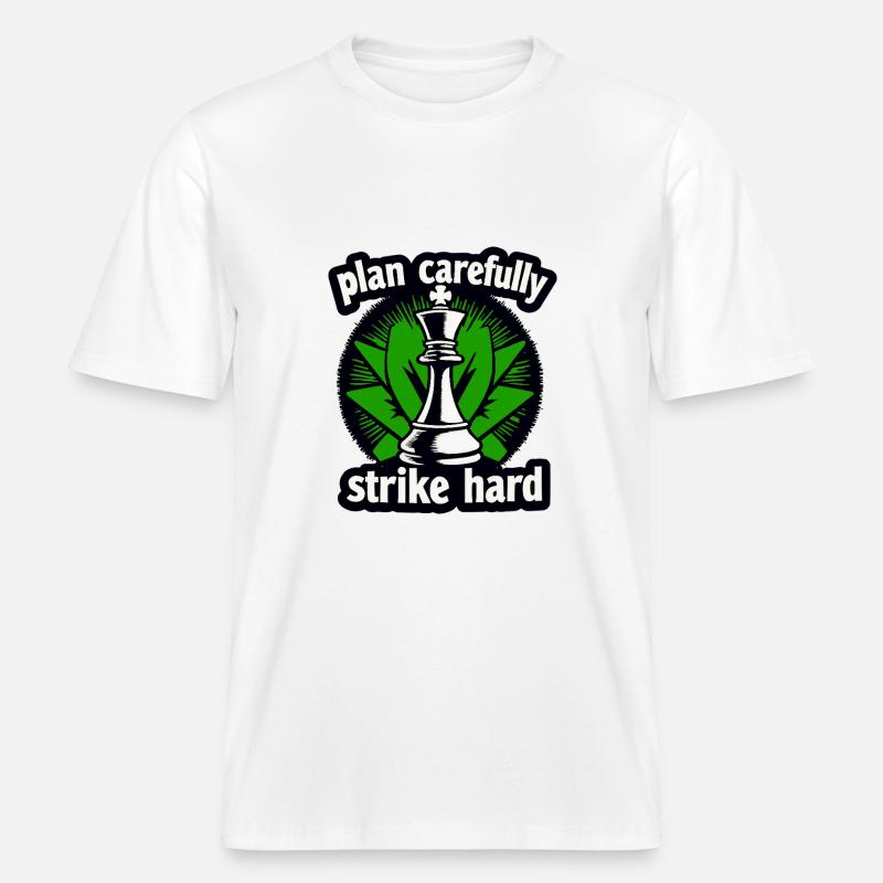 Schach plan carefully strike hard -  RELAXED FIT Unisex Organic T-Shirt - white
