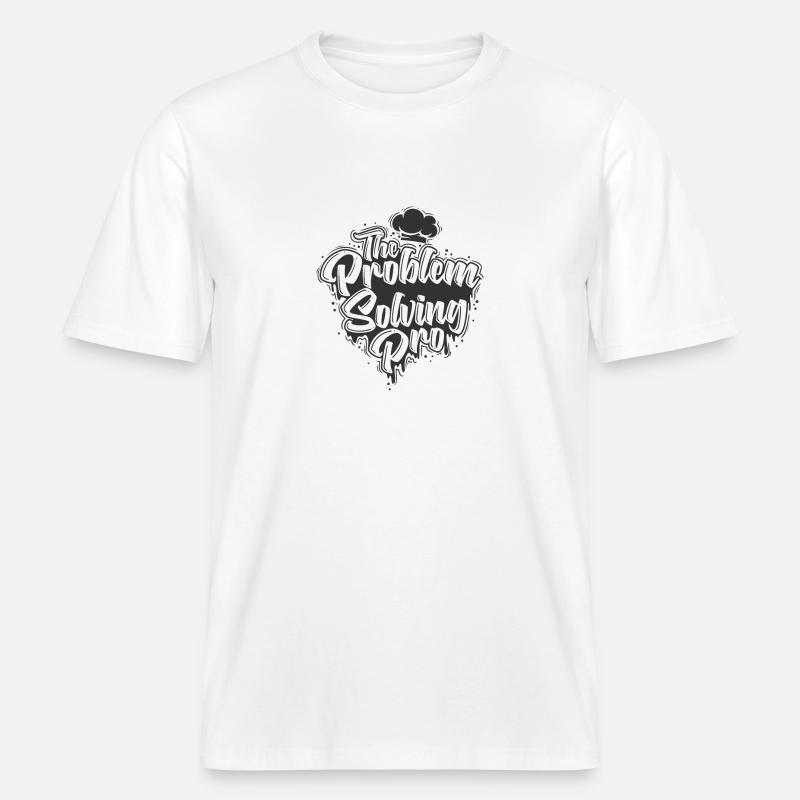 The Problem-Solving Pro -  RELAXED FIT Unisex Organic T-Shirt - Weiß