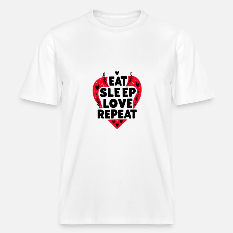 Manger, dormir, aimer, répéter - T-shirt unisexe RELAXED FIT en coton bio - blanc