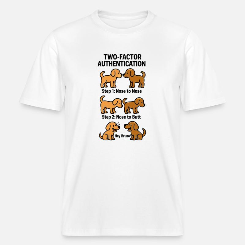 Two Factor Authentication Hunde -  RELAXED FIT Unisex Organic T-Shirt - Weiß