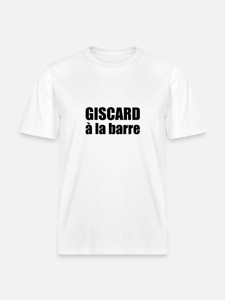 Giscard à la barre - T-shirt unisexe RELAXED FIT en coton bio - blanc