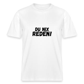 Du nix reden -  RELAXED FIT Unisex Organic T-Shirt - Weiß - Vorne - Alina (178cm) & Michal (187cm)