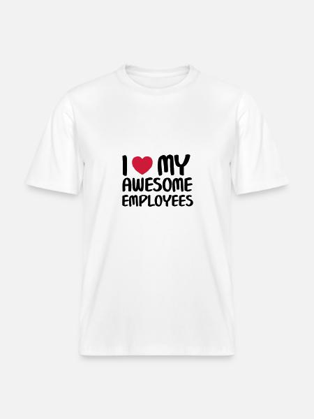 I Heart My Awesome Employees - RELAXED FIT Unisex Organic T-Shirt - white