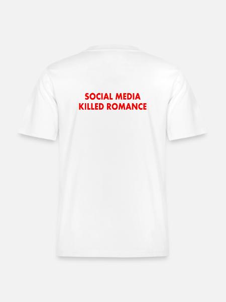 social media killed romance -  RELAXED FIT Unisex Organic T-Shirt - white