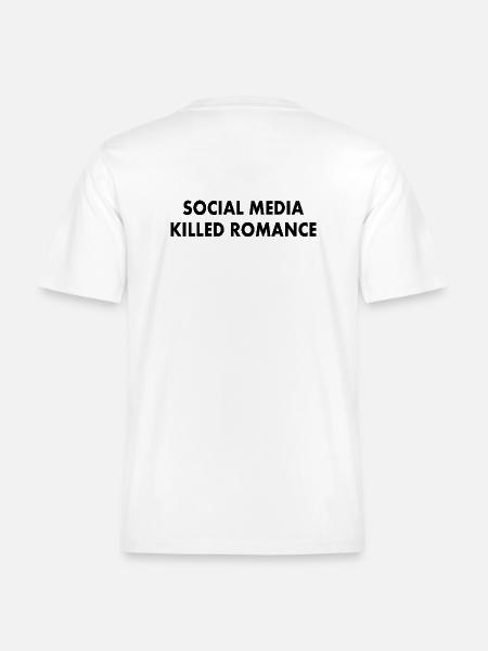 social media killed romance - RELAXED FIT Unisex Organic T-Shirt - white