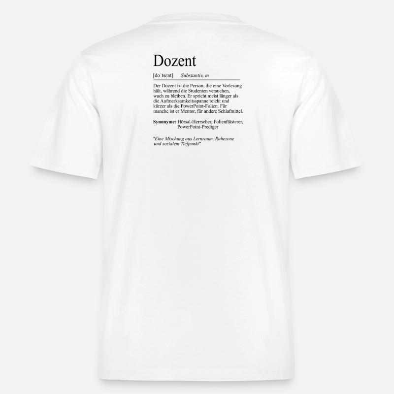 Unispruch "Dozent" Student Geschenk, Studenten - RELAXED FIT Unisex Organic T-Shirt - Weiß