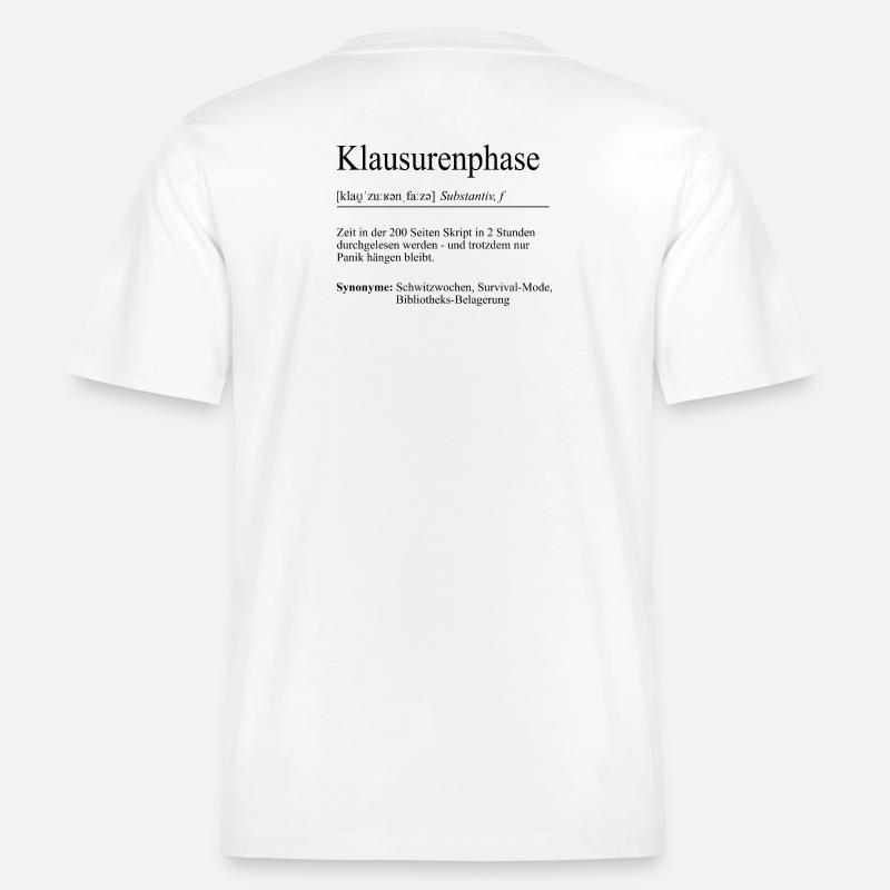 Unispruch "Exam Phase" Gift, Students -  RELAXED FIT Unisex Organic T-Shirt - white
