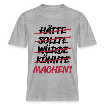 hätte sollte würde könnte - MACHEN! -  RELAXED FIT Unisex Organic T-Shirt - Grau meliert - Vorne - Alina (178cm) & Michal (187cm)