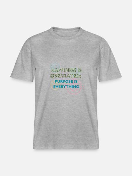 Purpose Is Everything Inspirational Design -  RELAXED FIT Unisex Organic T-Shirt - heather grey