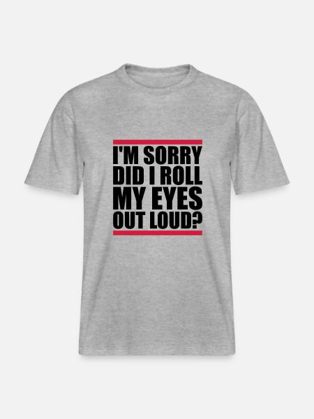 Roll My Eyes Out - RELAXED FIT Unisex Organic T-Shirt - heather grey