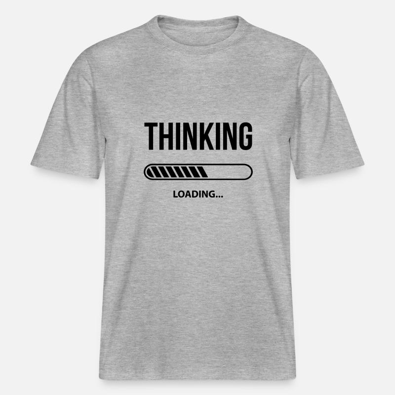 Thinking Loading -  RELAXED FIT Unisex Organic T-Shirt - heather grey