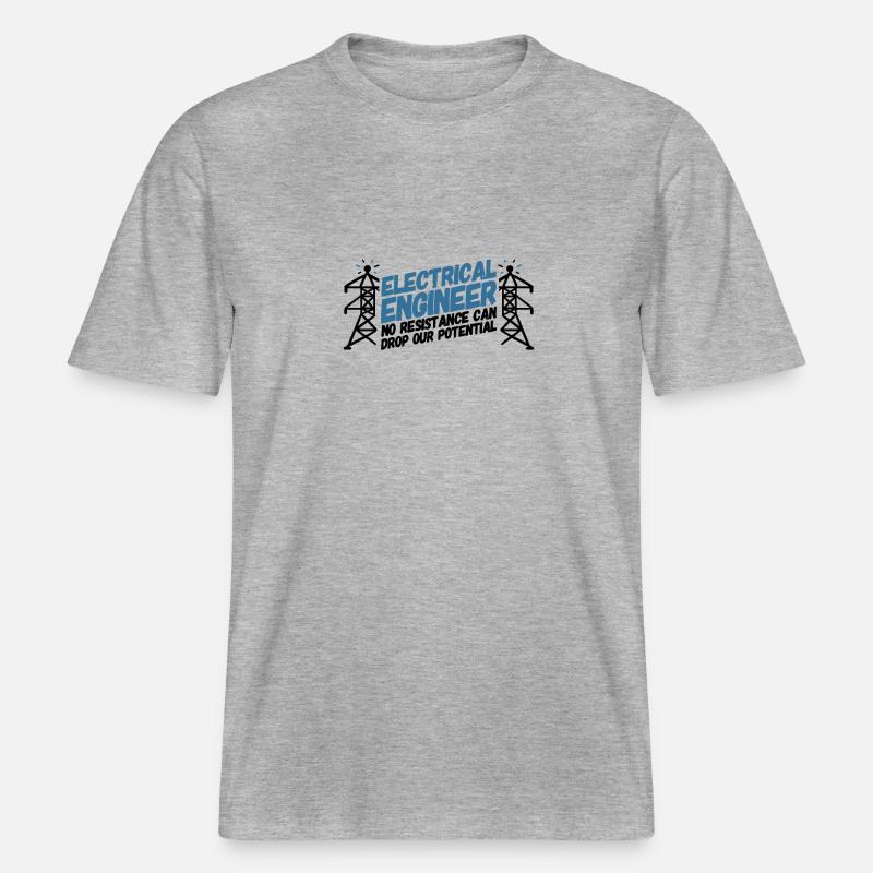 ELECTRICAL ENGINEER: Electrical Engineer Potential -  RELAXED FIT Unisex Organic T-Shirt - heather grey