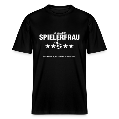 Spielerfrau High Heels, Fussball und Mascara - Stanley/Stella Relaxed Fit Unisex Bio-T-Shirt Sparker 2.0