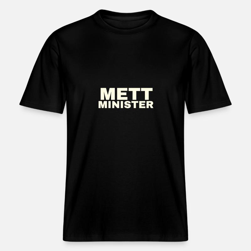Mett Minister Hackfleisch Hackepeter Fleisch -  RELAXED FIT Unisex Organic T-Shirt - Schwarz