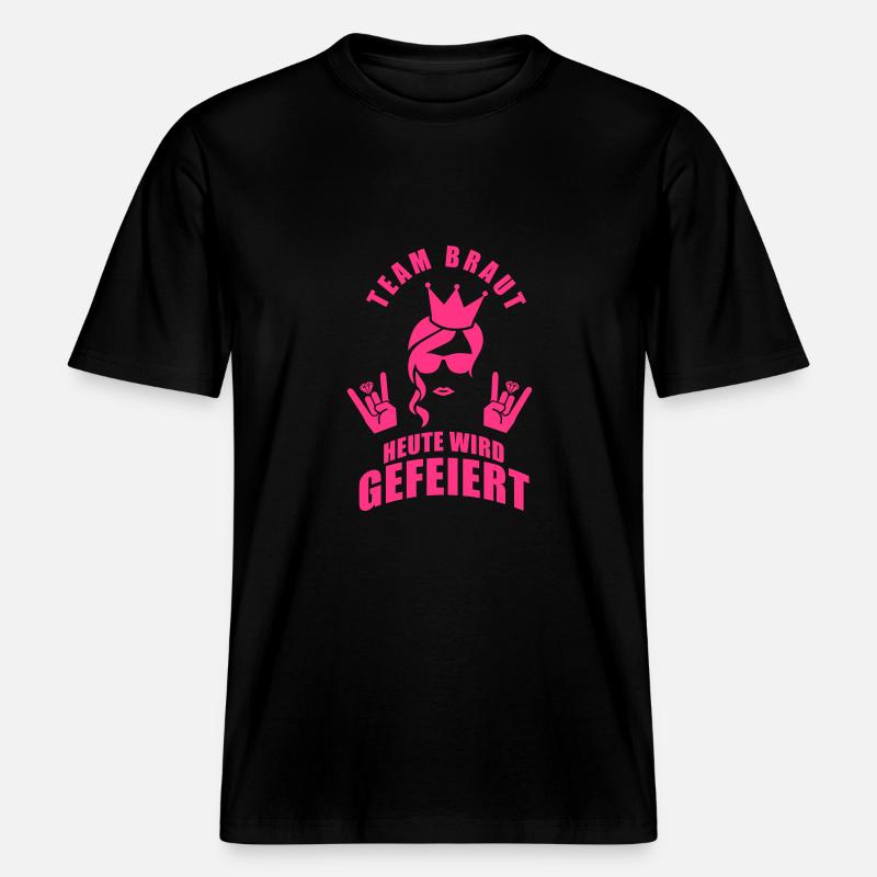 Team Braut - Heute wird gefeiert -  RELAXED FIT Unisex Organic T-Shirt - Schwarz