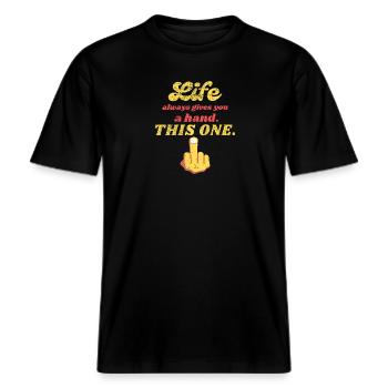 Het leven geeft je altijd een handje sarcasme grappige ironie -  Uniseks RELAXED FIT bio-T-shirt - zwart - Voor - Alina (178cm) & Michal (187cm)
