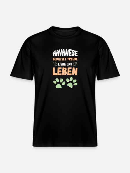 Havanese Love and Life Cheerful -  RELAXED FIT Unisex Organic T-Shirt - black