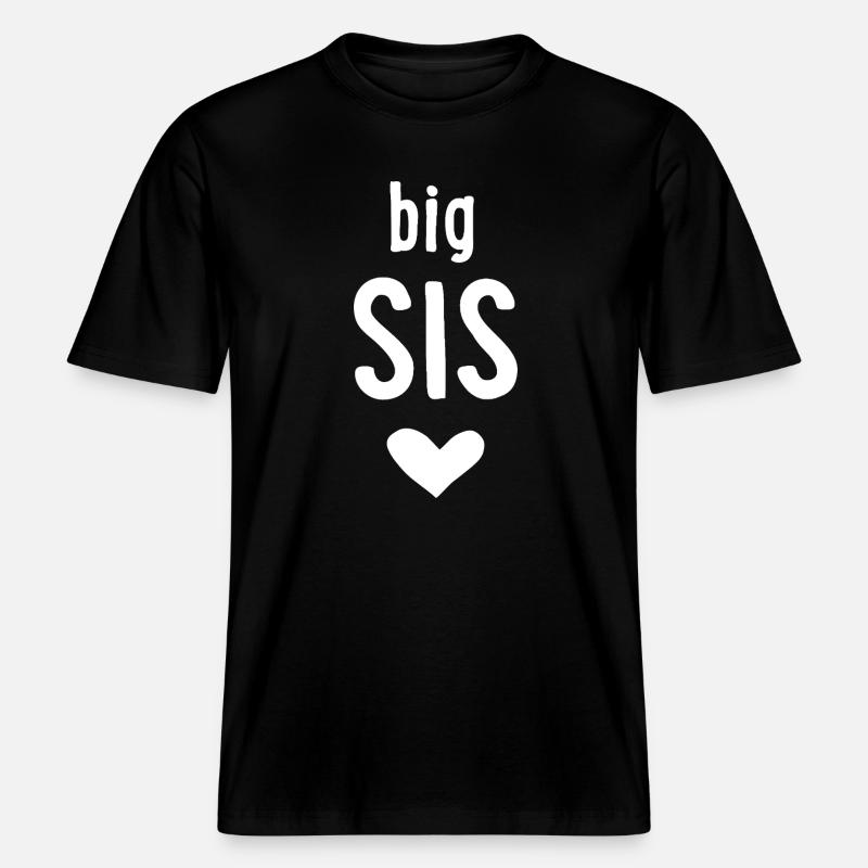 big sis -  RELAXED FIT Unisex Organic T-Shirt - black