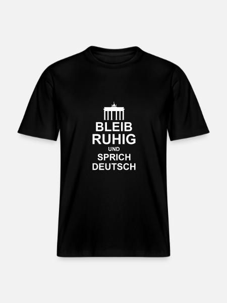Stay calm and speak German - RELAXED FIT Unisex Organic T-Shirt - black