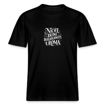 Nicht Deine Durchschnitts-Uroma Geburtstag Beste -  RELAXED FIT Unisex Organic T-Shirt - Schwarz - Vorne - Alina (178cm) & Michal (187cm)