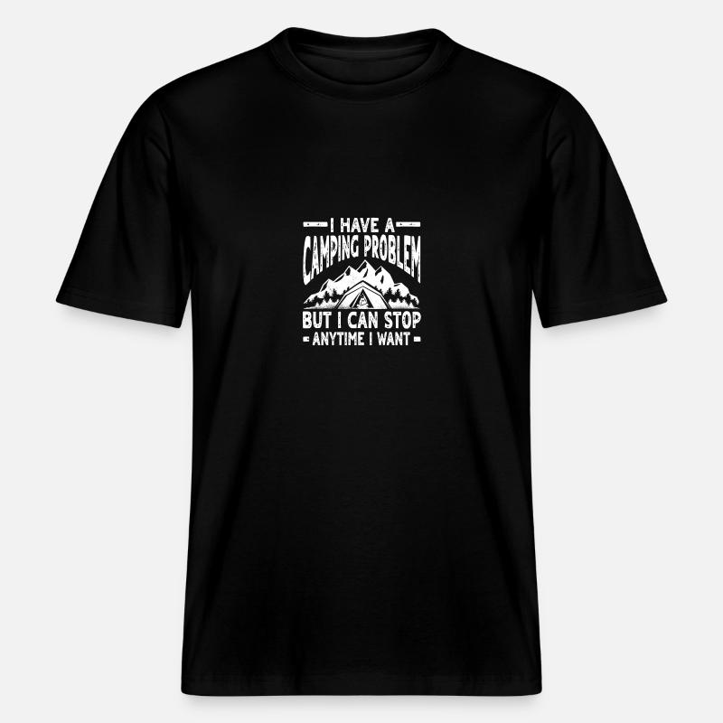 Funny Camping Problem Design -  RELAXED FIT Unisex Organic T-Shirt - black