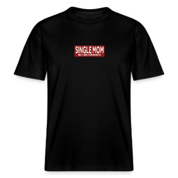 SINGLE MOM - NO TIME FOR IDIOTS -  RELAXED FIT Unisex Organic T-Shirt - Schwarz - Vorne - Alina (178cm) & Michal (187cm)