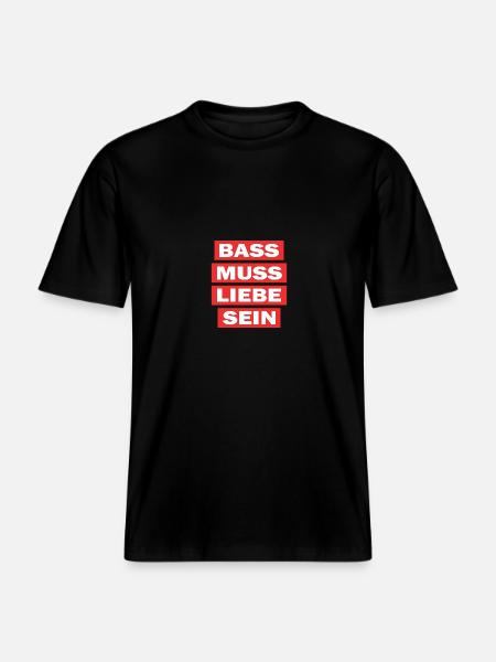 Bas skal være kærlighed - techno electro music -  Økologisk unisex T-shirt RELAXED FIT - sort