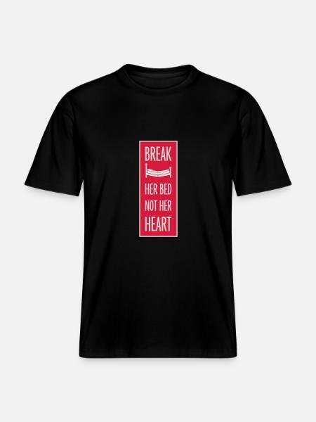 break her bed quote -  RELAXED FIT Unisex Organic T-Shirt - black