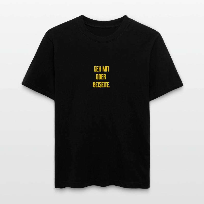 Geh mit oder beiseite  RELAXED FIT Unisex Organic T-Shirt