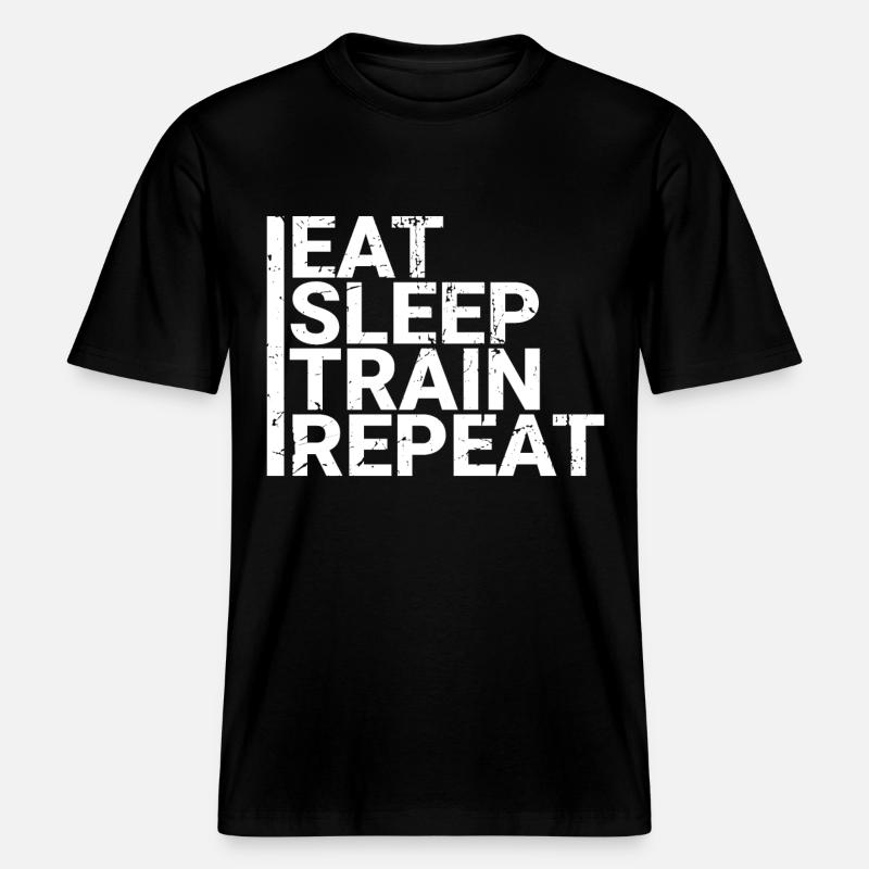 Manger dormir train répéter -  T-shirt unisexe RELAXED FIT en coton bio - noir