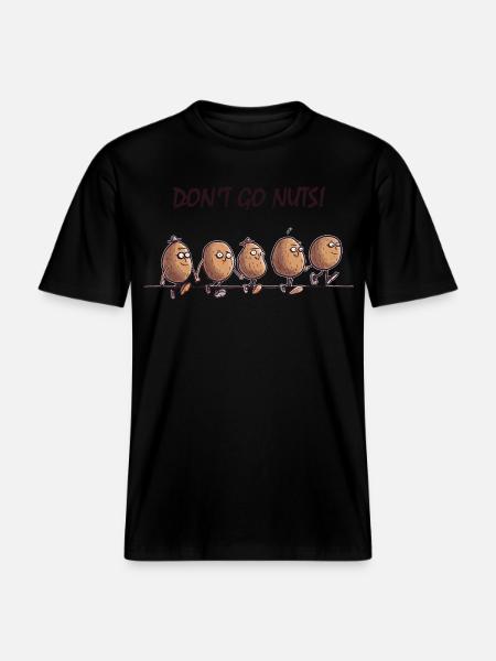 Don't go nuts! - RELAXED FIT Unisex Organic T-Shirt - black