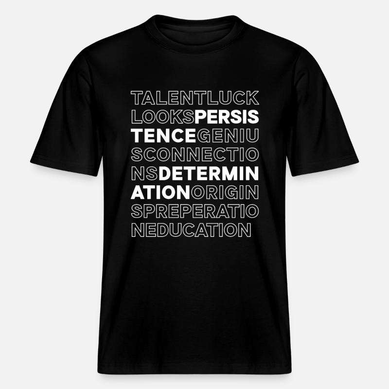 Persévérance et détermination - T-shirt unisexe RELAXED FIT en coton bio - noir