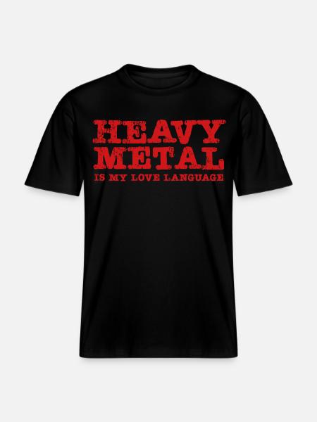Heavy Metal is my Lovelanguage - RELAXED FIT Unisex Organic T-Shirt - black