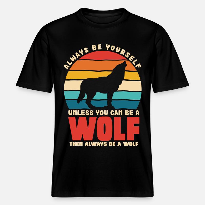 Wolfsruf: Sei Immer Du Selbst -  RELAXED FIT Unisex Organic T-Shirt - Schwarz