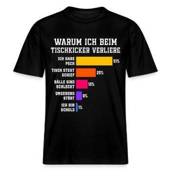 Warum ich beim Tischkicker verliere Tischfussball -  RELAXED FIT Unisex Organic T-Shirt - Schwarz - Vorne - Alina (178cm) & Michal (187cm)