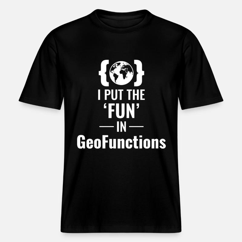 GeoFunctions GIS Programming Developer Fun - RELAXED FIT Unisex Organic T-Shirt - black