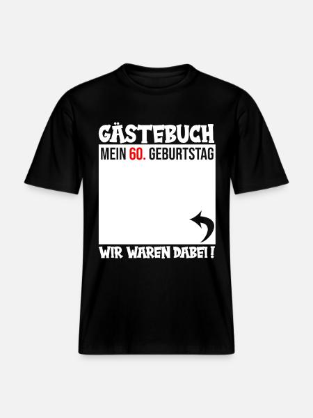 Guestbook 60th Birthday – Personal Greetings - RELAXED FIT Unisex Organic T-Shirt - black