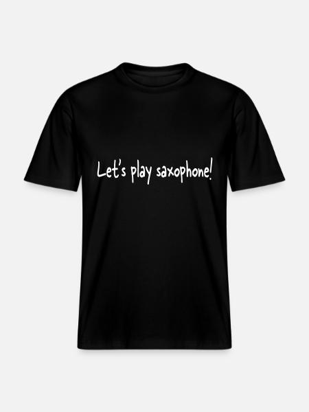 Let's play saxophone - RELAXED FIT Unisex Organic T-Shirt - Schwarz