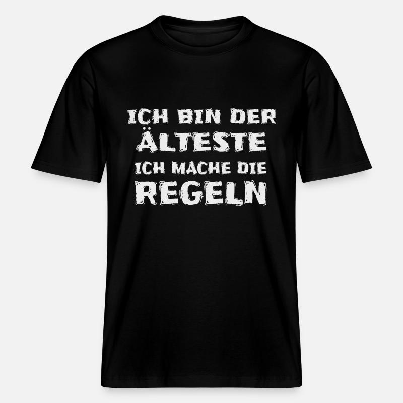 Ich Bin der Älteste -  RELAXED FIT Unisex Organic T-Shirt - Schwarz