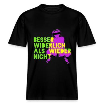 Besser widerlich als wieder nicht -  RELAXED FIT Unisex Organic T-Shirt - Schwarz - Vorne - Alina (178cm) & Michal (187cm)