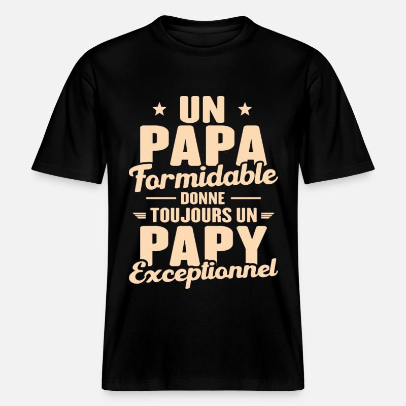 Papa Formidable - Papy Exceptionnel -  T-shirt unisexe RELAXED FIT en coton bio - noir