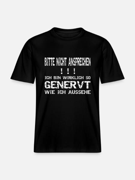 Bitte nicht ansprechen! Genervt! -  RELAXED FIT Unisex Organic T-Shirt - Schwarz